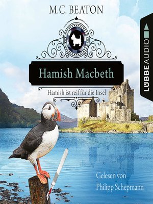 cover image of Hamish Macbeth ist reif für die Insel--Schottland-Krimis, Teil 6